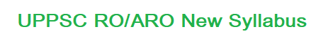UPPSC RO ARO New Syllabus